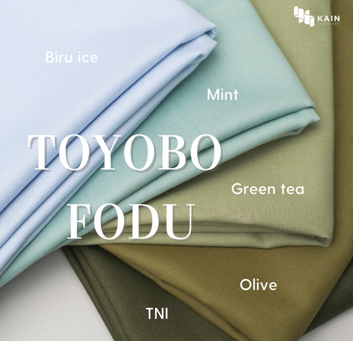 Mengenal Keunggulan Kain Toyobo Fodu dan Pemanfaatannya