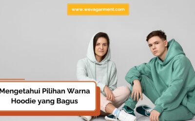 Memilih Warna Hoodie yang Bagus untuk Gaya Anda
