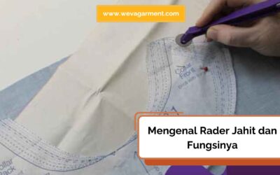 Mengenal Apa Itu Rader Jahit dan Fungsinya