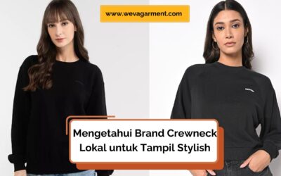 Rekomendasi Brand Crewneck Local untuk Tampil Stylish
