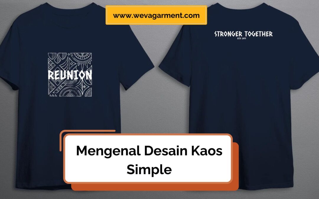 Kesan Minimalis dengan Desain Kaos Simple