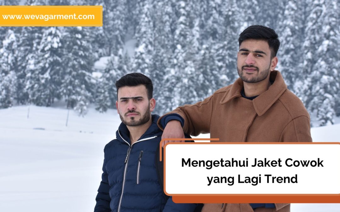 Jaket Cowok yang Lagi Trend, Pilihan Terbaik untuk Gaya