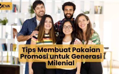 Tips Membuat Pakaian Promosi untuk Generasi Milenial