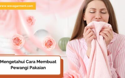 Cara Membuat Pewangi Pakaian untuk Aroma Segar