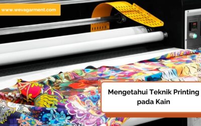 Mengenal Teknik Printing Pada Kain