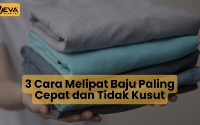 3 Cara Melipat Baju Paling Cepat dan Tidak Kusut